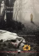Copertina libro <b>L'assassino che donava girasoli ai cadaveri</b>