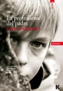 Copertina libro <b>La professione del padre<br></b>(titolo originale o altro titolo: <i>Profession du père</i>)