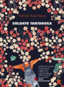 Copertina libro <b>Soldato tartaruga<br></b>(titolo originale o altro titolo: <i>Schildkrötensoldat</i>)