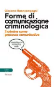 Copertina libro <b>Forme di comunicazione criminologica</b>