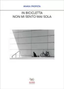 Copertina libro <b>In bicicletta non mi sento mai sola</b>