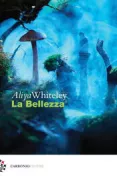 Copertina libro <b>La bellezza<br></b>(titolo originale o altro titolo: <i>The beauty</i>)