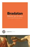 Copertina libro Morire per le idee. Le vite pericolose dei filosofi