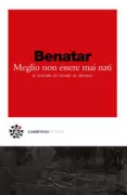 Copertina libro MEGLIO NON ESSERE MAI NATI