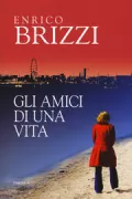 Copertina libro <b>Gli amici di una vita</b>