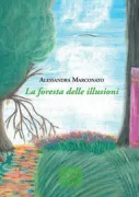 Copertina libro <b>La foresta delle illusioni</b>