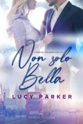 Copertina libro <b>Non sono bella/ Lucy Parker traduzione di Laura Tanzini</b>