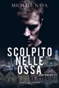 Copertina libro SCOLPITO NELLE OSSA