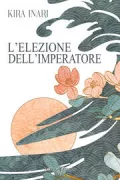 Copertina libro <b>L'elezione dell'imperatore</b>