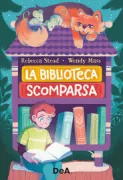 Copertina libro <b>La biblioteca scomparsa<br></b>(titolo originale o altro titolo: <i>The lost library</i>)