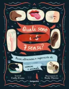 Copertina libro <b>Quali sono i [5] 7 sensi?<br></b>(titolo originale o altro titolo: <i>Cat eyes and dog whistles</i>)