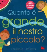 Copertina libro <b>Quanto è grande il nostro piccolo?<br></b>(titolo originale o altro titolo: <i>How big is our baby?</i>)