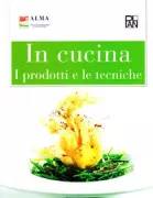 Copertina libro IN CUCINA. I PRODOTTI E LE TECNICHE