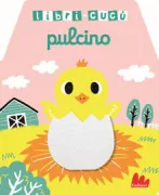 Copertina libro PULCINO. LIBRI CUCU' CON ALETTE DI FELTRO