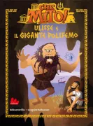 Copertina libro <b>Che mito!<br></b>(titolo originale o altro titolo: <i>Ma première mythologie. Ulysse prisonnier du cyclope</i>)