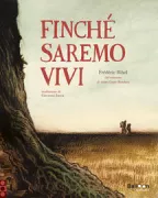 Copertina libro <b>Finché saremo vivi</b>