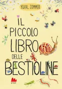 Copertina libro <b>Il piccolo libro delle bestioline<br></b>(titolo originale o altro titolo: <i>Little snail's book of bugs</i>)
