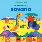 Copertina libro CHI SEI? DOVE STAI? GLI ANIMALI DELLA SAVANA