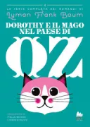 Copertina libro <b>Dorothy e il Mago nel paese di Oz</b>