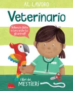 Copertina libro <b>Al lavoro. Veterinario<br></b>(titolo originale o altro titolo: <i>Busy day. Vet</i>)