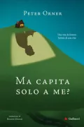 Copertina libro <b>Ma capita solo a me?</b>