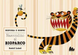 Copertina libro <b>Nascondino al Bioparco<br></b>(titolo originale o altro titolo: <i>Hide & Seek</i>)