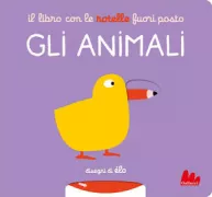 Copertina libro <b>Il libro con le rotelle fuori posto<br></b>(titolo originale o altro titolo: <i>L'imagier qui tourne pas rond : les animaux</i>)