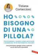 Copertina libro <b>Ho bisogno di una pillola?</b>