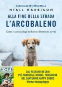 Copertina libro <b>Alla fine della strada l'arcobaleno<br></b>(titolo originale o altro titolo: <i>Hope</i>)