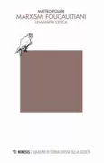 Copertina libro <b>Marxismi foucaultiani</b>