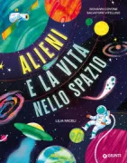 Copertina libro <b>Alieni e la vita nello spazio</b>
