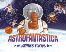 Copertina libro <b>Astrofantastica<br></b>(titolo originale o altro titolo: <i>Stellarphant</i>)