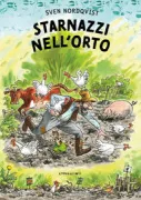 Copertina libro <b>Starnazzi nell'orto<br></b>(titolo originale o altro titolo: <i>Kackel i grönsakslandet</i>)