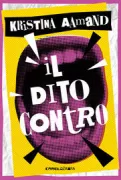 Copertina libro <b>Il dito contro<br></b>(titolo originale o altro titolo: <i>For enden af din pegefinger</i>)
