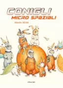 Copertina libro <b>Conigli micro spaziali</b>