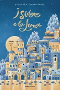 Copertina libro <b>Isidoro e la luna<br></b>(titolo originale o altro titolo: <i>O Isintor kai to fengari</i>)