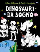 Copertina libro <b>Dinosauri da sogno<br></b>(titolo originale o altro titolo: <i>Dinosaur dreams</i>)