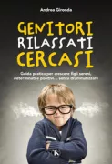 Copertina libro <b>Genitori rilassati cercasi</b>