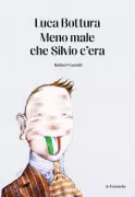 Copertina libro <b>Meno male che Silvio c'era</b>