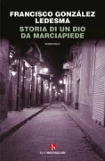 Copertina libro <b>Storia di un dio da marciapiede<br></b>(titolo originale o altro titolo: <i>Historia de dios en una esquina</i>)
