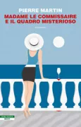 Copertina libro <b>Madame le commissaire e il quadro misterioso<br></b>(titolo originale o altro titolo: <i>Madame le Commissaire und das geheimnisvolle Bild</i>)