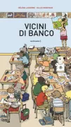 Copertina libro <b>Vicini di banco<br></b>(titolo originale o altro titolo: <i>Merveilleuse école</i>)