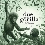 Copertina libro <b>Due piccoli gorilla<br></b>(titolo originale o altro titolo: <i>Two little gorillas</i>)