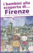 Copertina libro <b>I bambini alla scoperta di ... Firenze</b>