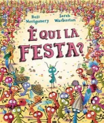 Copertina libro <b>È qui la festa?<br></b>(titolo originale o altro titolo: <i>Ant party</i>)