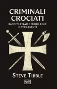 Copertina libro <b>Criminali crociati<br></b>(titolo originale o altro titolo: <i>Crusader criminals</i>)