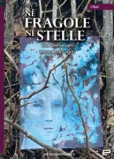 Copertina libro <b>Né fragole né stelle</b>