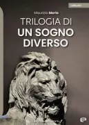 Copertina libro <b>Trilogia di un sogno diverso</b>