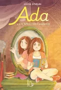 Copertina libro <b>Ada e lo specchio magico</b>