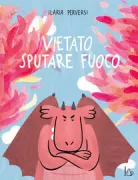Copertina libro <b>Vietato sputare fuoco</b>